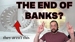 Banks aren't what you think they are which has become a huge, huge problem.